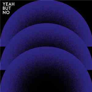 Yeah, But No! - Yeah But No