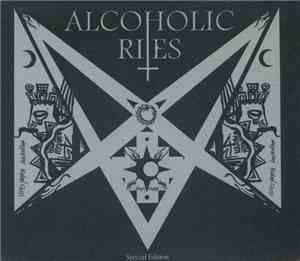 Alcoholic Rites - Alkomanifesto + Metal Alcoholico - Destructivo