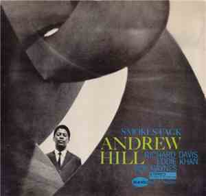 Andrew Hill - Smoke Stack