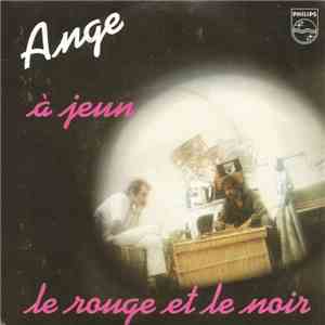 Ange  - À Jeun / Le Rouge Et Le Noir