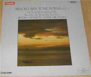 Arnold Bax - Bryden Thomson • Ulster Orchestra - Tone Poems Vol. 2