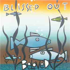 Beloved - Blissed Out