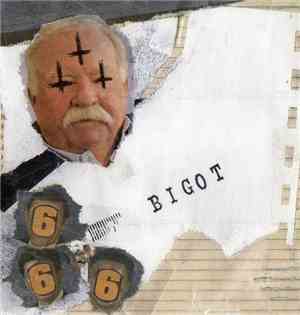 Bigot - Indifferent & Unwilling