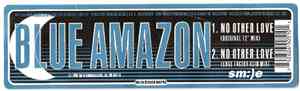 Blue Amazon - No Other Love
