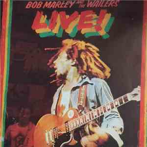 Bob Marley And The Wailers - Live!
