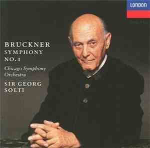 Bruckner - Chicago Symphony Orchestra / Sir Georg Solti - Symphony No. 1
