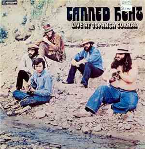 Canned Heat - Live At Topanga Corral