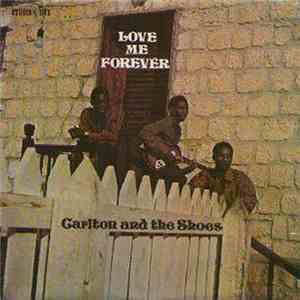 Carlton And The Shoes - Love Me Forever