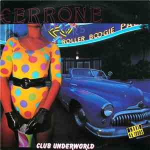Cerrone - Club Underworld