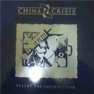 China Crisis - Flaunt The Imperfection