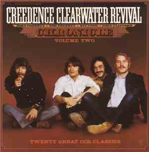 Creedence Clearwater Revival - Chronicle Volume Two (Twenty Great CCR Class ...