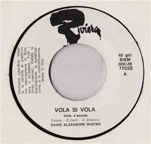 David Alexandre Winter - Vola, Si Vola (Vole S'Envole)