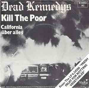 Dead Kennedys - Kill The Poor