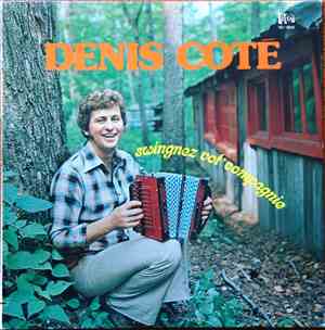 Denis Côté - Swingnez Vot' Compagnie