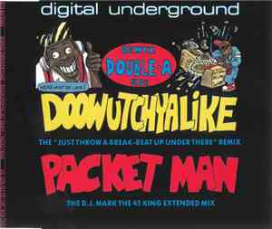 Digital Underground - Doowutchyalike (Remix) / Packet Man