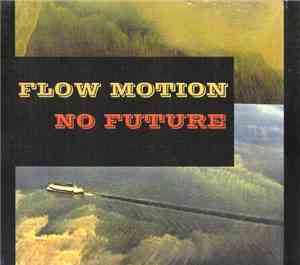 Flow Motion  - No Future / Lunatics