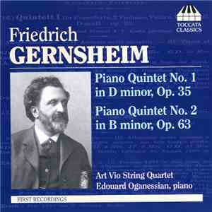 Friedrich Gernsheim - Art Vio String Quartet, Edouard Oganessian - Piano Qu ...