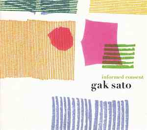 Gak Sato - Informed Consent