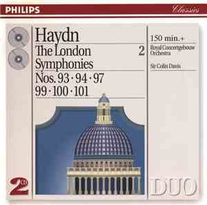 Haydn - Sir Colin Davis, Royal Concertgebouw Orchestra - The London Symphon ...