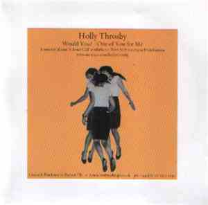 Holly Throsby - Would You? / One Of You For Me