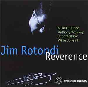 Jim Rotondi - Reverence