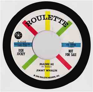 Jimmy Whalin - Madre Mi