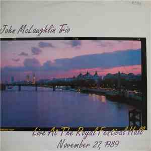 John McLaughlin Trio - Live At The Royal Festival Hall November 27, 1989