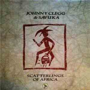 Johnny Clegg & Savuka - Scatterlings Of Africa
