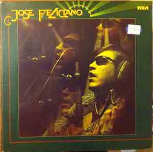 Jose Feliciano - And The Feeling's Good