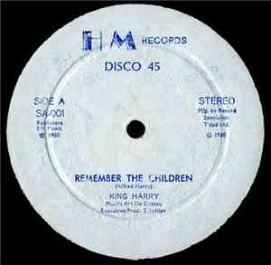 King Harry  - Remember The Children