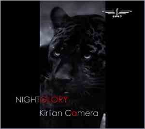 Kirlian Camera - Nightglory