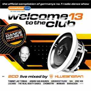 Klubbingman - Welcome To The Club 13