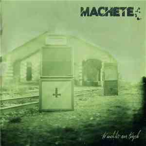 Machete  - To Each His Own Temple