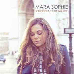 Mara Sophie - Soundtrack Of My Life