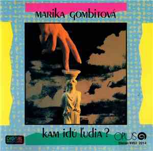 Marika Gombitová - Kam Idú Ľudia?