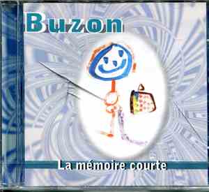 Michel Buzon  - La Mémoire Courte
