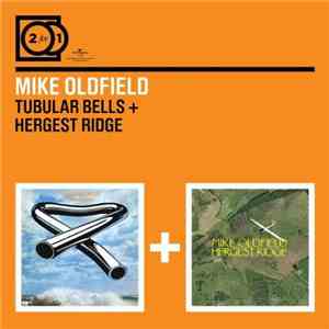Mike Oldfield - Tubular Bells + Hergest Ridge