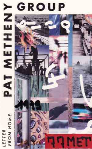 Pat Metheny Group - Letter From Home