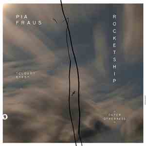Pia Fraus, Rocketship - Cloudy Eyes / Outer Otherness