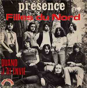 Présence - Filles Du Nord / Quand J'Ai Envie