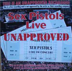 Sex Pistols - Live Unapproved