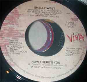 Shelly West - Now There's You