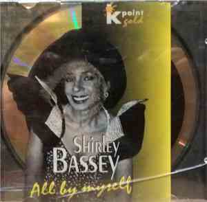 Shirley Bassey - All By Myself