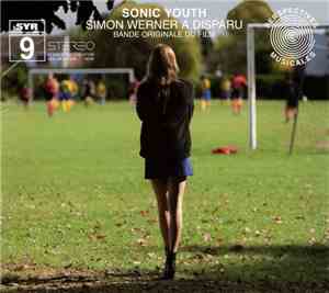 Sonic Youth - Simon Werner A Disparu (Bande Originale Du Film)
