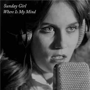 Sunday Girl  - Where Is My Mind?
