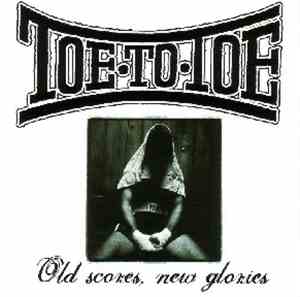 Toe To Toe - Old Scores, New Glories