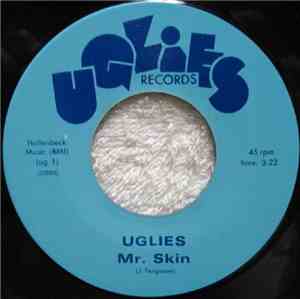 Uglies - Mr. Skin / Little Lady