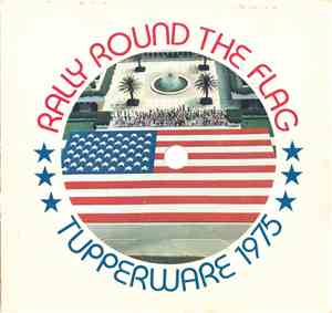Unknown Artist - Rally Round The Flag - Tupperware 1975