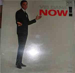 Vic Dana - Now!