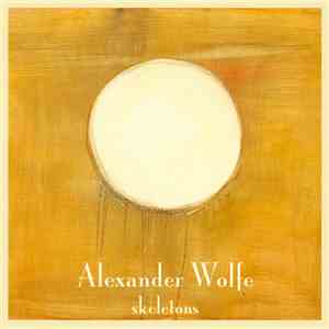 Alexander Wolfe - Skeletons